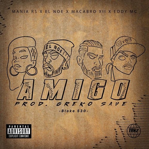 Amigo Macabro XII, El Noe & Mania RS feat. Eddy MC