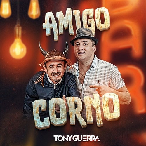 Amigo Corno Tony Guerra & Forró Sacode