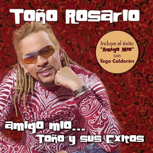 Amigo Mio... Toño y sus exitos Toño Rosario