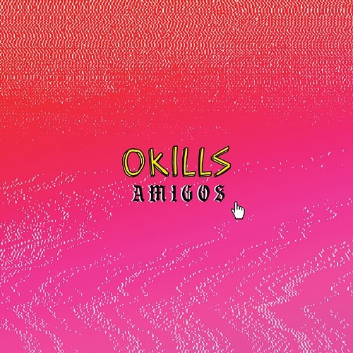 Amigos Okills