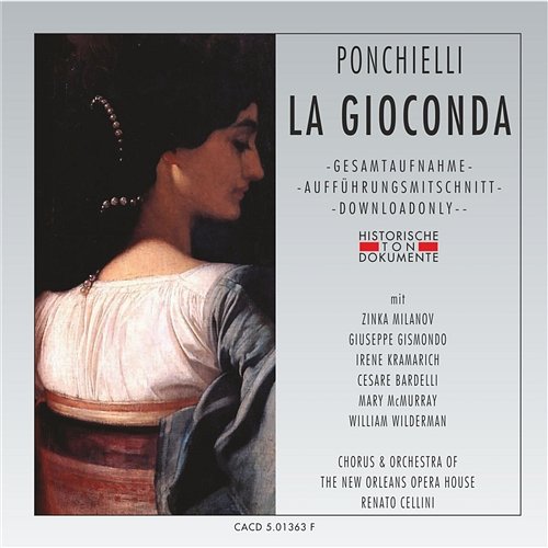 Amilcare Ponchielli: La Gioconda Chorus Of The New Orleans Opera House, Orchestra Of The New Orleans Opera House, Renato Cellini