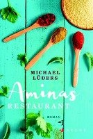Aminas Restaurant Luders Michael