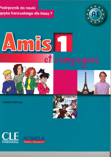 Amis et compagnie 1. Język francuski. Klasa 7. Podręcznik + CD Colette Samson