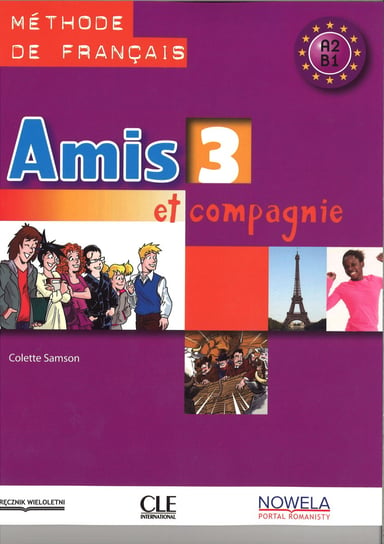 Amis et compagnie 3. Podręcznik Samson Colette