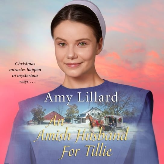Amish Husband for Tillie Lillard Amy, Andrea Emmes