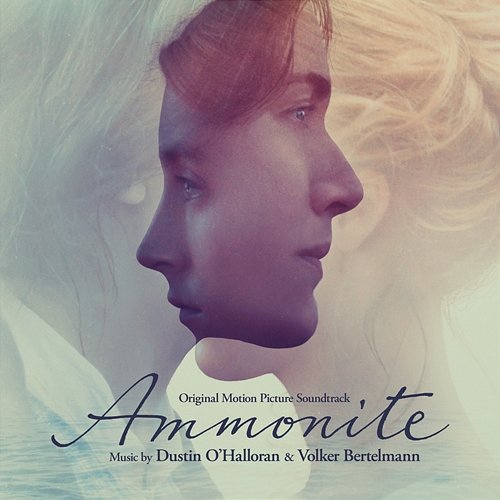 Ammonite (Original Motion Picture Soundtrack) Dustin O'Halloran, Volker Bertelmann