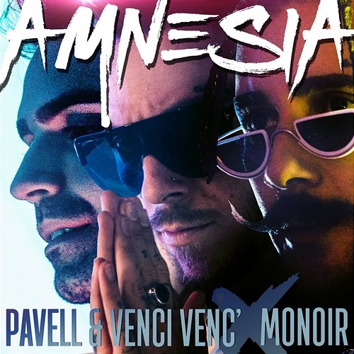 Amnesia Pavell & Venci Venc', Monoir