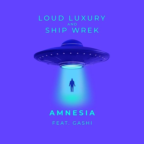 Amnesia Loud Luxury & Ship Wrek feat. GASHI