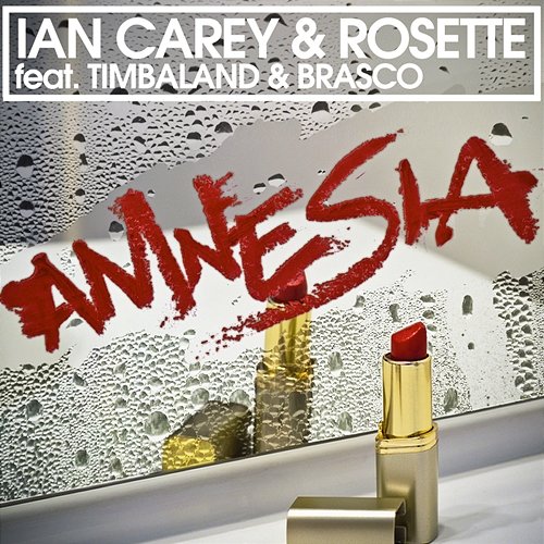 Amnesia Ian Carey & Rosette feat. Brasco, Timbaland