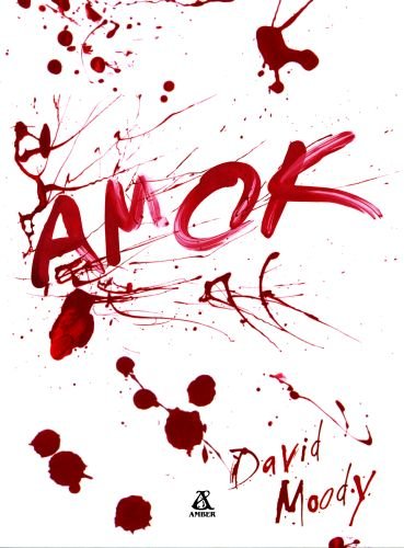 Amok Moody David