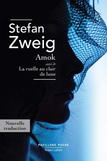 Amok suivi de La ruelle au clair de lune Stefan Zweig