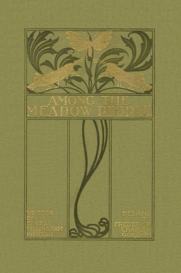 Among the Meadow People (Yesterday's Classics) Pierson Clara Dillingham