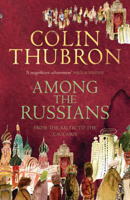 Among The Russians Thubron Colin