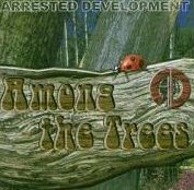 Among the Trees Arrested Development