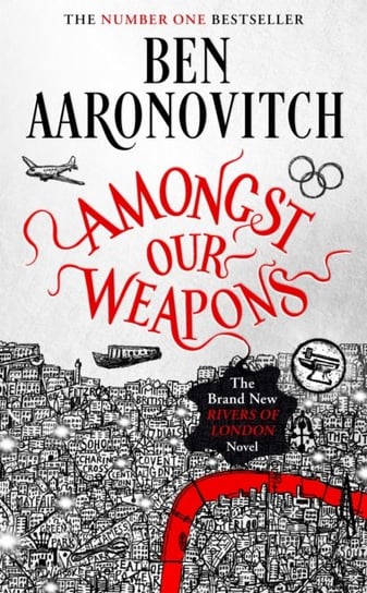 Amongst Our Weapons Aaronovitch Ben