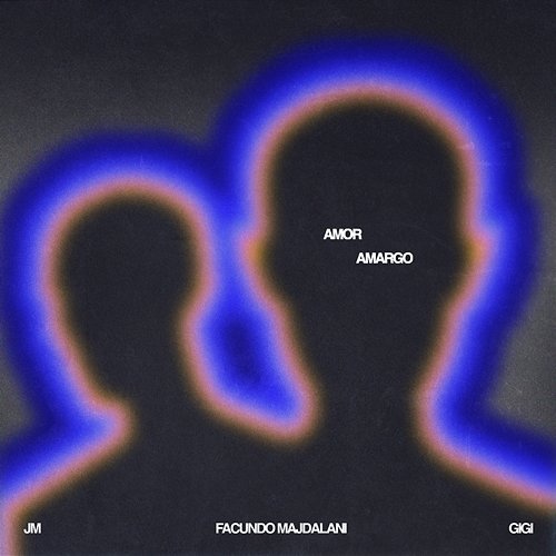 Amor Amargo Gigi & Facundo Majdalani, JM
