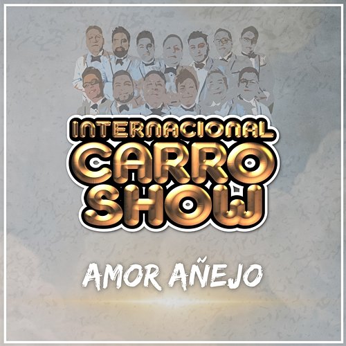 Amor Añejo Internacional Carro Show