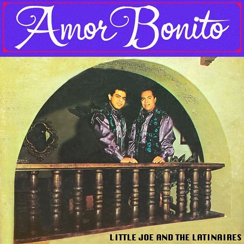 Amor Bonito Little Joe & The Latinaires