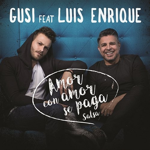 Amor Con Amor Se Paga Gusi Feat. Luis Enrique