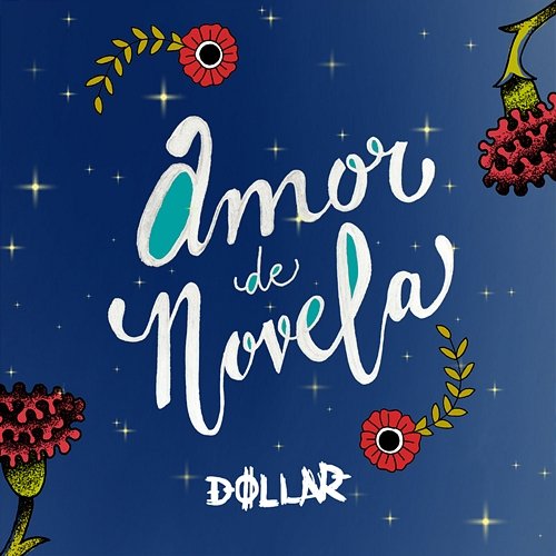 Amor de Novela Dollar Selmouni feat. Kvinz