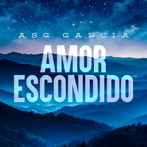 Amor Escondido Asg García