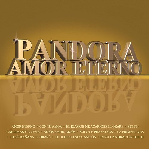 Amor Eterno Pandora