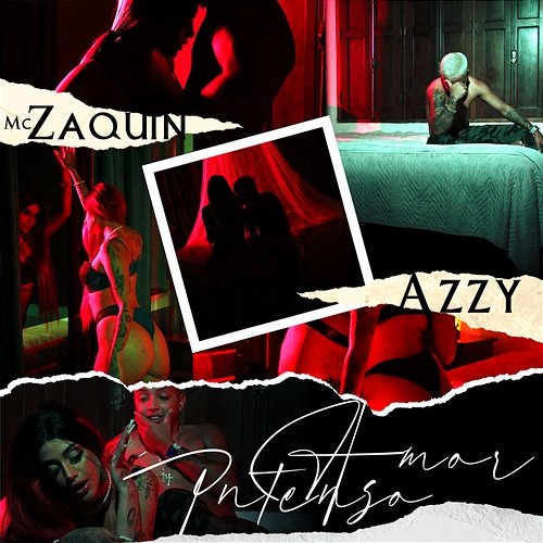 Amor Intenso Kelwin Lopes, Azzy, Mc Zaquin