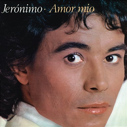 Amor Mío Jeronimo