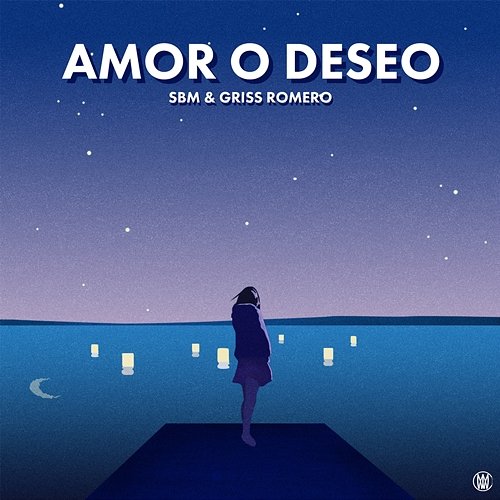 Amor O Deseo SBM & Griss Romero