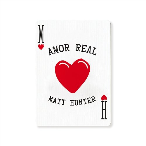 Amor Real Matt Hunter