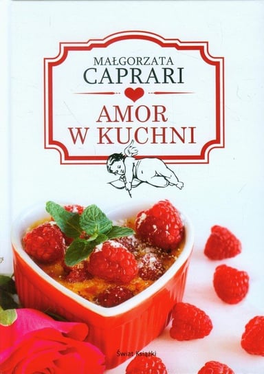 Amor w kuchni Caprari Małgorzata