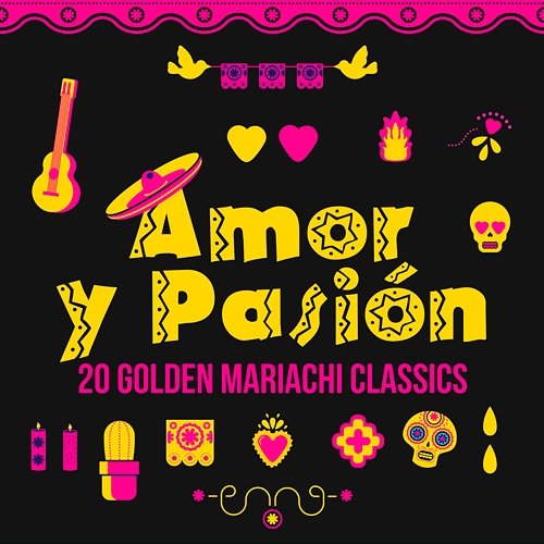 Amor y Pasión: 20 Golden Mariachi Classics Various Artists