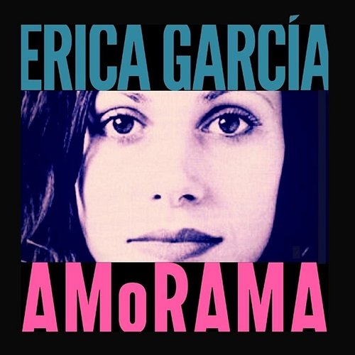 Amorama Erica García