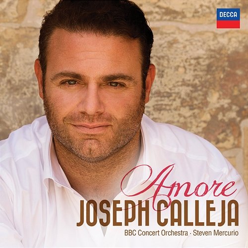 Amore Joseph Calleja, BBC Concert Orchestra, Steven Mercurio