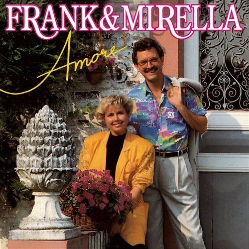 Amore Mirella, Frank