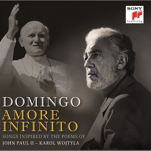 Amore Infinito - Songs Inspired by the Poems of John Paul II - Karol Wojtyla Plácido Domingo