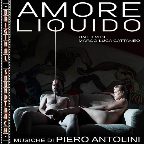 Amore liquido (Original Soundtrack) Piero Antolini