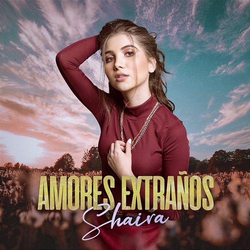 Amores Extraños Shaira
