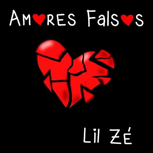Amores Falsos Lil Zé