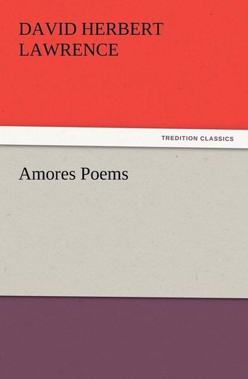Amores Poems Lawrence D. H.