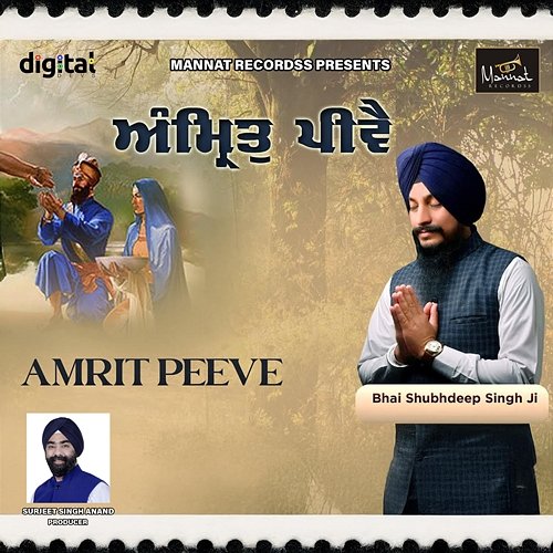 Amrit Peeve Bhai Shubhdeep Singh Ji
