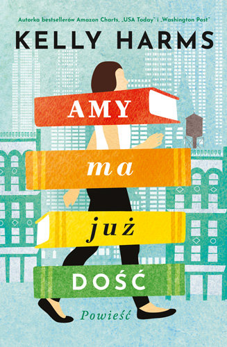 Amy ma już dość Kelly Harms