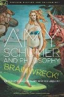 Amy Schumer and Philosophy Elsbey Charlene