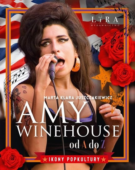 Amy Winehouse od A do Z Marta Klara Juszczakiewicz