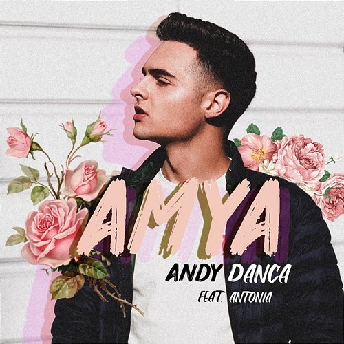 Amya Andy Danca feat. Antonia