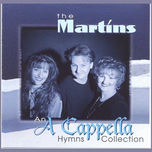 An A Cappella Hymns Collection The Martins