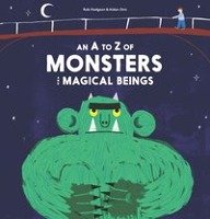 An A to Z of Monsters and Magical Beings Hodgson Rob, Onn Aidan