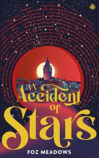 An Accident of Stars: Book I in The Manifold Worlds Series Foz Meadows
