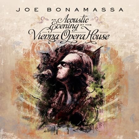 An Acoustic Evening at The Vienna Opera House Bonamassa Joe
