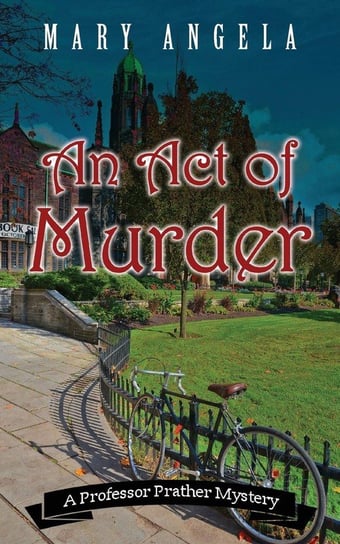 An Act of Murder Angela Mary